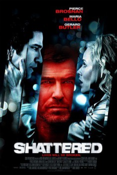 poster Shattered
        &nbsp;&nbsp;(2007)
        