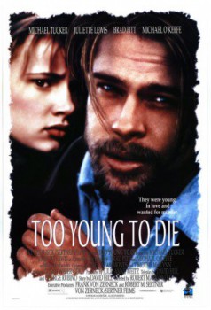 poster Too Young to Die?
        &nbsp;&nbsp;(1990)
        