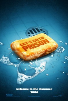 poster Let's Go to Prison
        &nbsp;&nbsp;(2006)
        